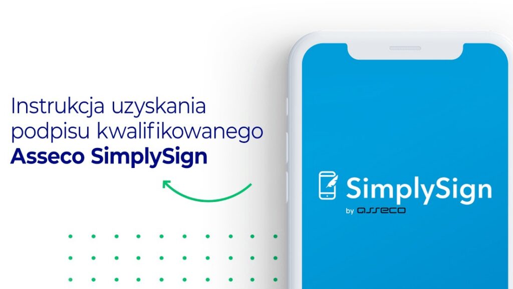 Instrukcja uzyskania podpisu Asseco SimplySign